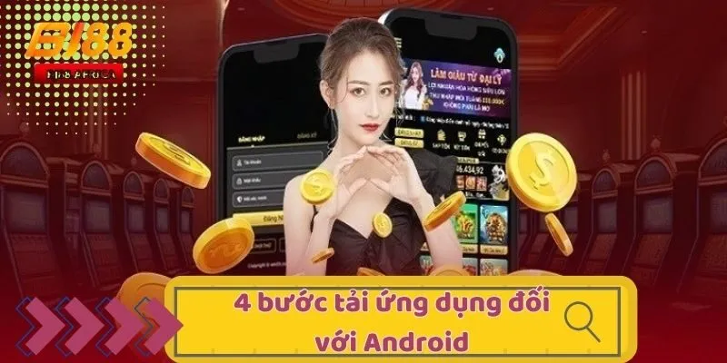 4 bước tải ứng dụng đối với Android