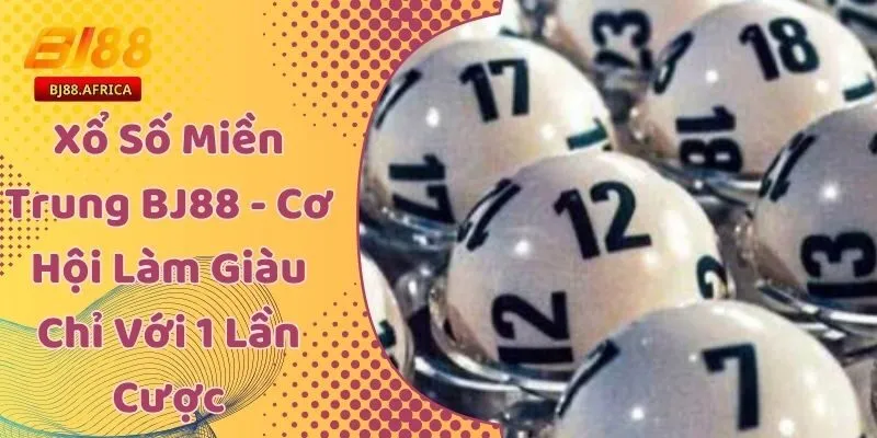Xổ Số Miền Trung BJ88 - Cơ Hội Làm Giàu Chỉ Với 1 Lần Cược 3 Xổ Số Miền Trung BJ88 - Cơ Hội Làm Giàu Chỉ Với 1 Lần Cược
